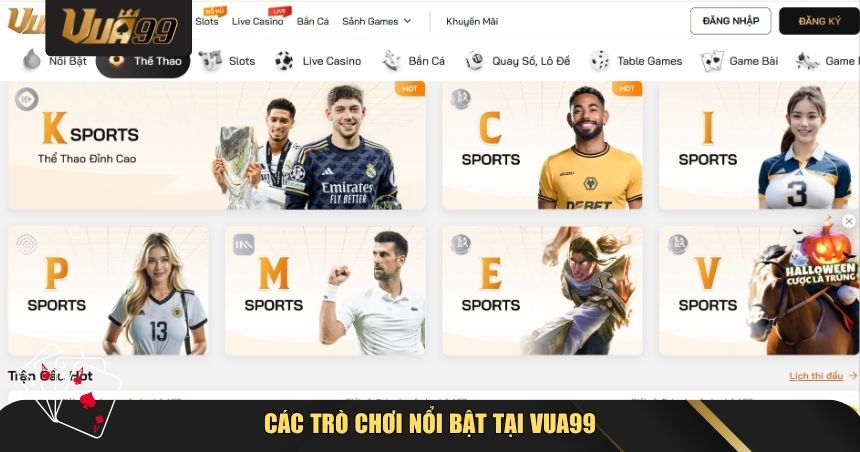Các trò chơi nổi bật tại VUA99